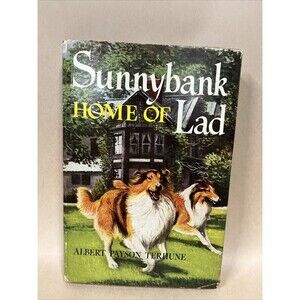 Antique 1934 Sunnybank: Home of Lad by Albert Payson Terhune‎ Hardcover